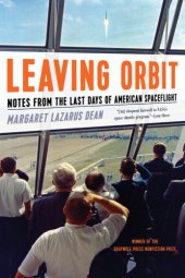 book Leaving orbit notes from the last days of American spaceflight