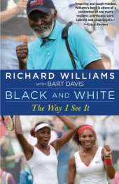 book Black and white: the way I see it