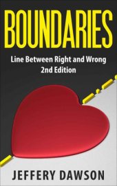 book Boundaries: Line Between Right And Wrong (Mental Illness, Codependency, Narcissism, Personality Disorders, Psychopath, Borderline, Mood Disorders)