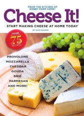 book Cheese it!: start making cheese at home today