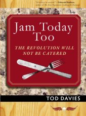 book Jam today too: the revolution will not be catered