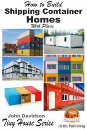 book How to Build Shipping Container Homes With Plans