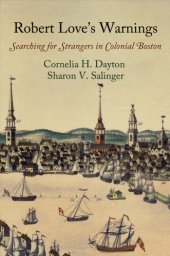 book Robert Love's Warnings: Searching for Strangers in Colonial Boston