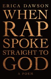 book When rap spoke straight to God: a poem