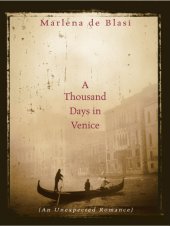 book A thousand days in Venice: an unexpected romance