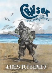 book Crusoe and his consequences