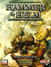 book Hammer & helm: a guidebook to dwarves: a Races of renown sourcebook for the d20 system