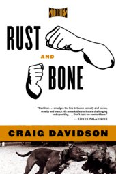 book Rust and bone: stories