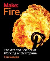 book Make: fire: the art and science of working with propane