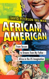 book African, American How America Dreamed a Continent