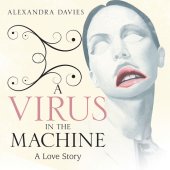 book VIRUS IN THE MACHINE: a love story