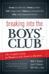 book Breaking into the boys' club: the complete guide for women to get ahead in business