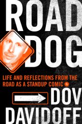 book Road dog: life and reflections from the road as a stand-up comic