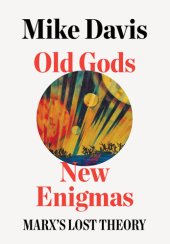 book Old gods, new enigmas Marx's lost theory