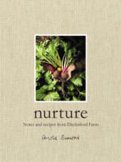 book Nurture: notes and recipes from Daylesford Farm