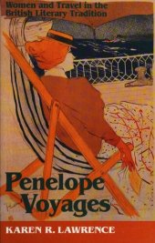 book Penelope Voyages: Women and Travel in the British Literary Tradition