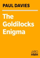 book The Goldilocks enigma: why is the universe just right for life?