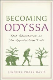 book Becoming Odyssa: Epic Adventures on the Appalachian Trail