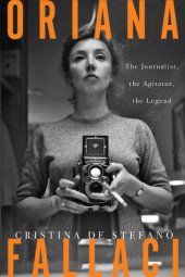 book Oriana Fallaci: a woman, a life