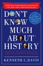 book Don't Know Much About History, Anniversary Edition: Everything You Need to Know About American History but Never Learned