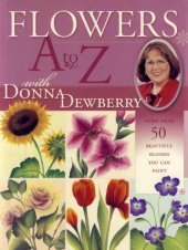 book Flowers A to Z with Donna Dewberry