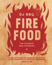 book Fire food: the ultimate BBQ cookbook