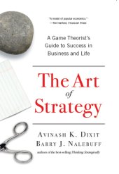 book The Art of Strategy: A Game Theorist's Guide to Success in Business and Life