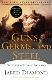 book Guns, Germs and Steel: The Fates of Human Societies