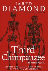 book The Third Chimpanzee for Young People: On the Evolution and Future of the Human Animal