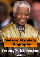 book Nelson Mandela biography: the long walk to freedom