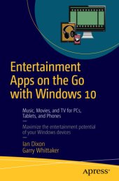 book Entertainment apps on the go with Windows 10: music, movies, and TV for PCs, tablets, and phones