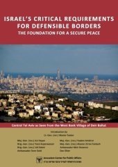 book Israel's critical requirements for defensible borders: the foundation for a secure peace