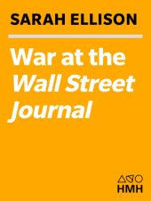 book War at the Wall Street journal: inside the struggle to control an American business empire