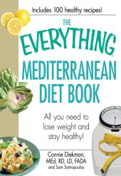 book The Everything Mediterranean Diet Book: All you need to lose weight and stay healthy!