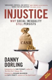 book Injustice why social inequality persists