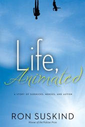 book Life, animated: a story of sidekicks, heroes, and autism