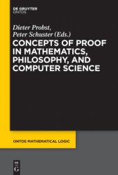 book Concepts of Proof in Mathematics, Philosophy, and Computer Science