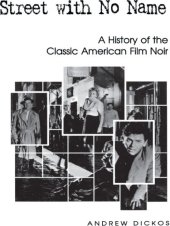 book Street with no name: a history of the classic American film noir