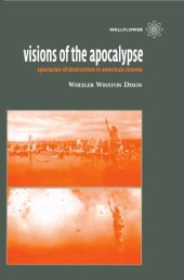 book Visions of the Apocalypse: spectacles of destruction in American cinema