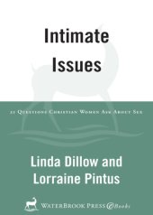 book Intimate issues: conversations woman to woman: 21 questions women ask about sex