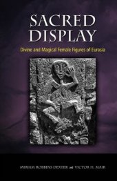 book Sacred display: divine and magical female figures of Eurasia