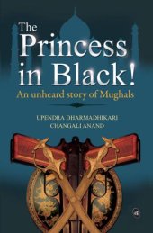 book The Princess in Black!: An Unheard story of the Mughals