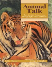 book Animal talk: how animals communicate through sight, sound and smell