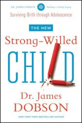 book The new strong-willed child birth through adolescence