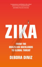 book Zika - from the brazilian backlands to global threat