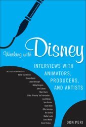 book Working with Disney: interviews with animators, producers, and artists