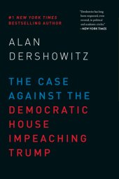 book The Case Against the Democratic House Impeaching Trump