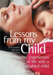 book Lessons from my child: parents' experiences of life with a disabled child