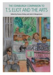 book The Edinburgh companion to T.S. Eliot and the arts