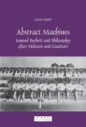 book Abstract Machines: Samuel Beckett and Philosophy After Deleuze and Guattari